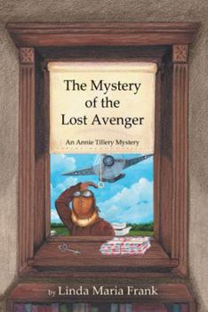 The Mystery of the Lost Avenger - Book  of the Annie Tillery Mysteries
