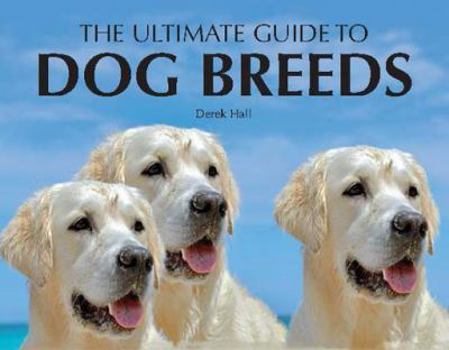 Paperback The Ultimate Guide to Dog Breeds Book