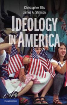 Paperback Ideology in America. Christopher Ellis, James A. Stimson Book