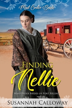 Paperback Finding Nellie: Mail Order Brides of Fort Regent Book