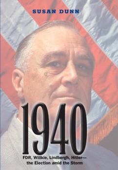 Paperback 1940: Fdr, Willkie, Lindbergh, Hitler--The Election Amid the Storm Book