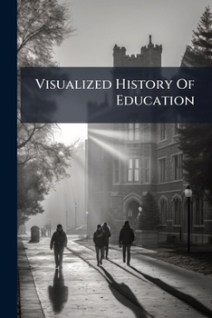 Paperback Visualized History Of Education Book