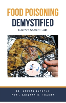 Food Poisoning Demystified: Doctor's Secret Guide