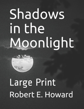Shadows in the Moonlight: Large Print