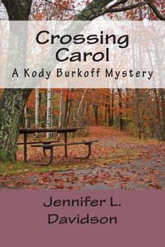 Paperback Crossing Carol: A Kody Burkoff Mystery Book