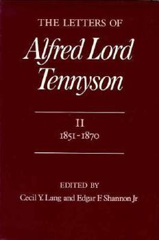 The Letters of Alfred Lord Tennyson: Vol. I, 1821-1850 (Letters of Alfred Lord Tennyson)