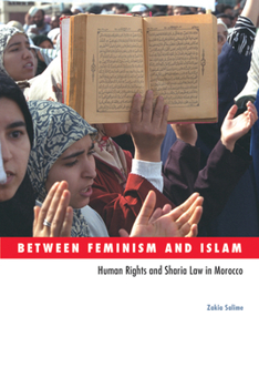 Paperback Between Feminism and Islam: Human Rights and Sharia Law in Morocco Book