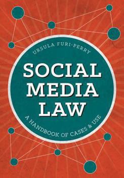 Paperback Social Media Law: A Handbook of Cases & Use Book