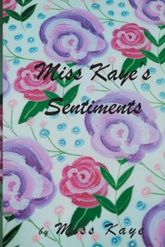 Paperback Miss Kaye's Sentiments Book