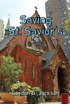 Paperback Saving St. Savior's: A Satire Book
