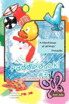 Paperback Paddleduck! #2: Julie, Living in Texas Book