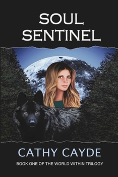 Paperback Soul Sentinel: Book One of the World Within Trilogy Book