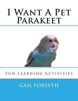 Paperback I Want A Pet Parakeet Book