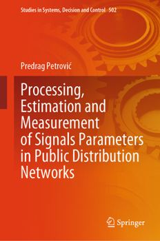 Hardcover Processing, Estimation and Measurement of Signals Parameters in Public Distribution Networks Book