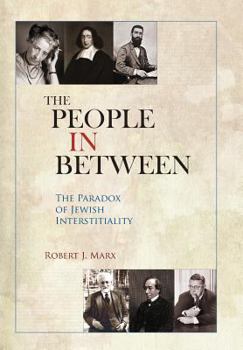 Hardcover The People in Between: The Paradox of Jewish Interstitiality Book