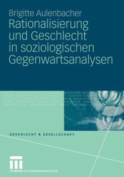 Paperback Rationalisierung Und Geschlecht in Soziologischen Gegenwartsanalysen [German] Book