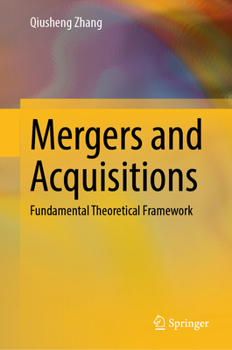 Hardcover Mergers and Acquisitions: Fundamental Theoretical Framework Book