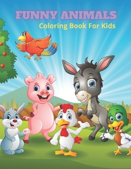 Paperback FUNNY ANIMALS - Coloring Book For Kids Book