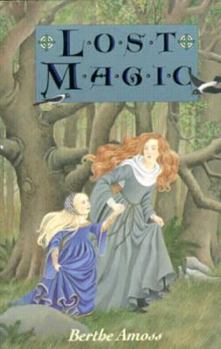 Hardcover Lost Magic /Berthe Amoss Book