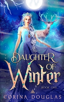Daughter of Winter - Book #1 of the Daughter of Winter