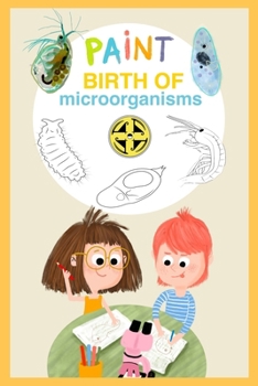 Paperback Birth of microorganisms Book