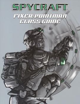 Paperback Spycraft D20: Fixer, Point Man Class Guide Book