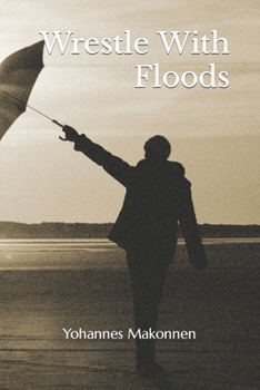 Paperback Wrestle With Floods Book