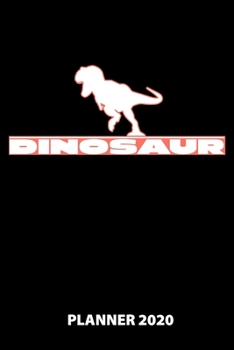 Dinosaur Planner 2020: 140 Pages | 6 X 9 | Calender | Organizer | Weekly Planner | Monthly Planner | Daily Planner | Birthday Log | Phone Book | Small ... | 2020 | 12 Month | Year |  Months | Weeks