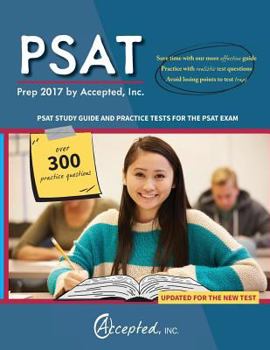 Paperback PSAT Prep 2017 by Accepted, Inc.: PSAT Study Guide and Practice Tests for the PSAT Exam Book