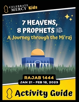Paperback 7 Heavens, 8 Prophets: A Journey through the Mi'raj Book