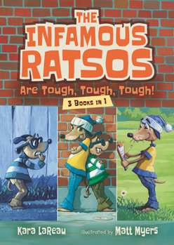 Paperback The Infamous Ratsos Are Tough, Tough, Tough! Three Books in One Book