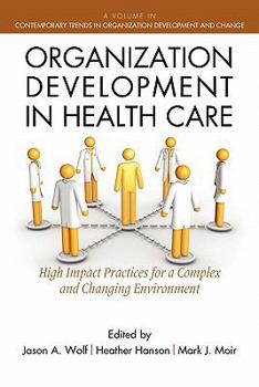 Paperback Organization Development in Healthcare: A Guide for Leaders Book