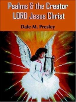 Paperback Psalms & the Creator LORD Jesus Christ Book