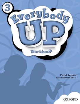 Paperback Everybody Up 3 Workbook: Language Level: Beginning to High Intermediate. Interest Level: Grades K-6. Approx. Reading Level: K-4 Book