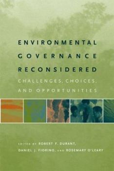 Paperback Environmental Governance Reconsidered: Challenges, Choices, and Opportunities Book