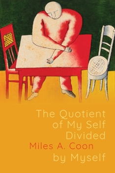 Paperback The Quotient of My Self Divided by Myself Book