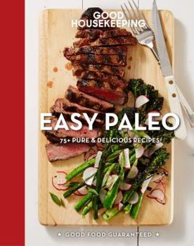 Hardcover Good Housekeeping Easy Paleo: 70 Delicious Recipesvolume 11 Book