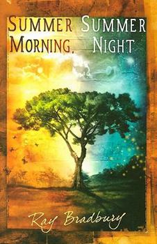 Summer Morning, Summer Night - Book #4 of the Green Town