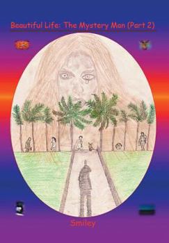 Hardcover Beautiful Life Part 2: The Mystery Man Book