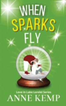 Paperback When Sparks Fly: second chance small town sweet Christmas rom com Book