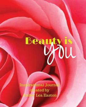 Paperback Beauty is You: an inspirational journal Book