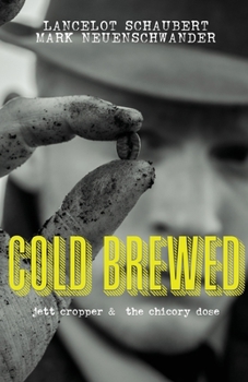 Paperback Cold Brewed: Jett Cropper and the Chicory Dose Book