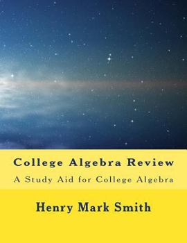 Paperback College Algebra Review: A Study Aid for College Algebra Book