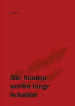 Paperback Alte S?nden werfen lange Schatten: Du und ich [German] Book