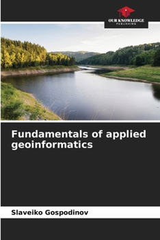 Paperback Fundamentals of applied geoinformatics Book