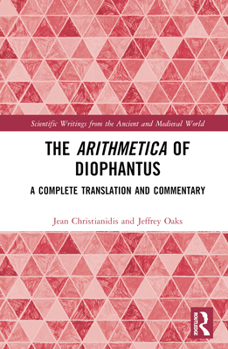 Hardcover The Arithmetica of Diophantus: A Complete Translation and Commentary Book