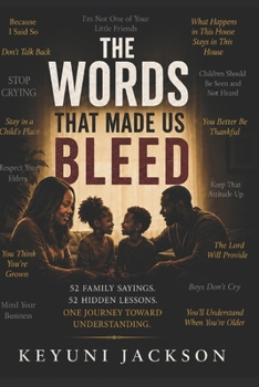 Paperback The Words That Made Us Bleed: A Journey Through the Language That Raised, Ruined, and Redeemed Us Book