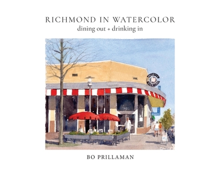 Hardcover Richmond in Watercolor: dining out + drinking in Book