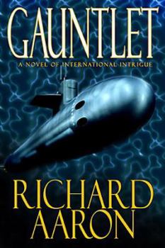 Gauntlet: A Novel of International Intrigue