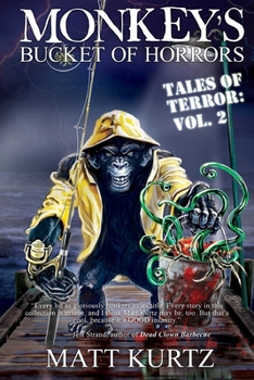 Paperback Monkey's Bucket of Horrors - Tales of Terror: Vol. 2 Book